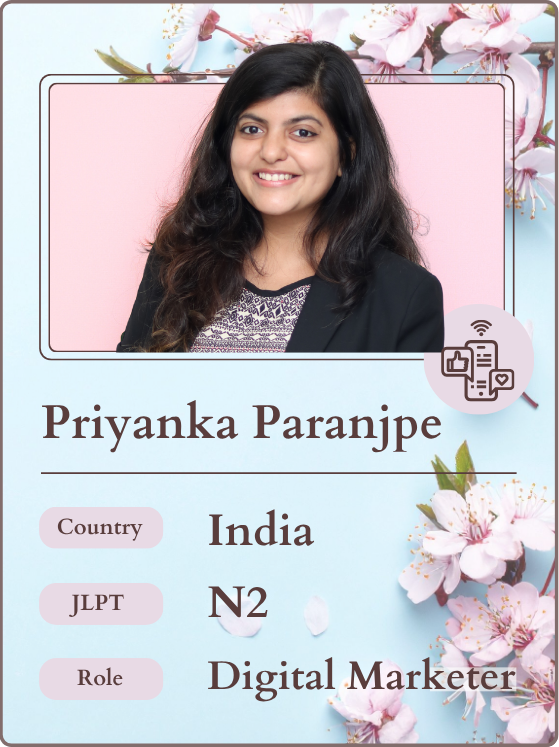 Trading card graphic featuring Priyanka Paranjpe, a Digital Marketer from India with JLPT N2 certification, showcasing a real success story of Getting Hired in Japan. Learn how Priyanka Paranjpe achieved her dream job in digital marketing at a nikkei kigyou (Japanese corporation) as a bilingual professional. Explore more real success stories and interviews on Daijob and find out 'what if you fly